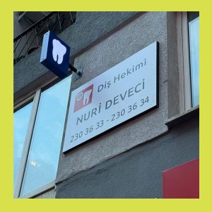 kurumsal diş klinik tabela